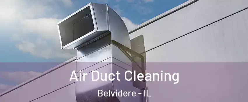  Air Duct Cleaning Belvidere - IL