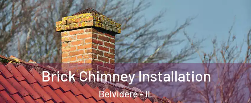  Brick Chimney Installation Belvidere - IL