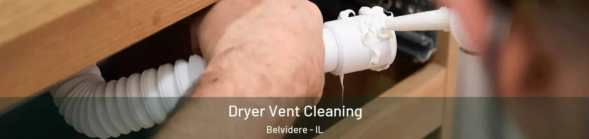  Dryer Vent Cleaning Belvidere - IL