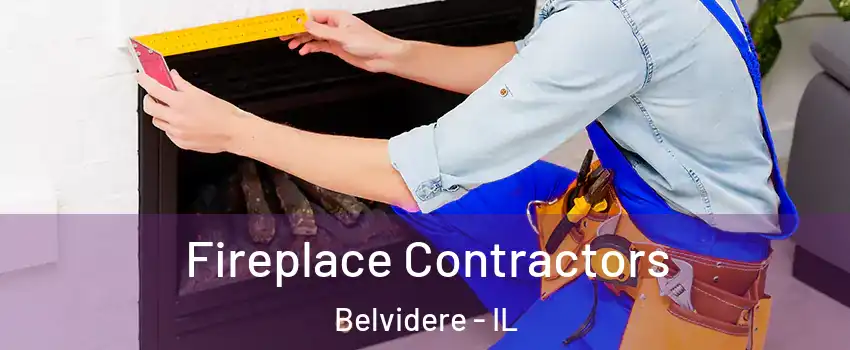  Fireplace Contractors Belvidere - IL