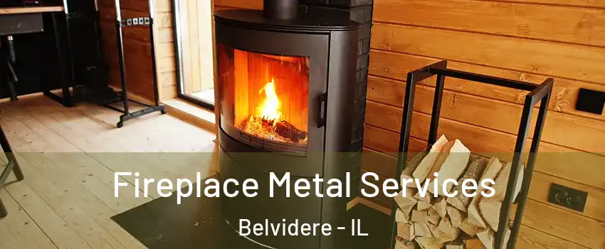  Fireplace Metal Services Belvidere - IL